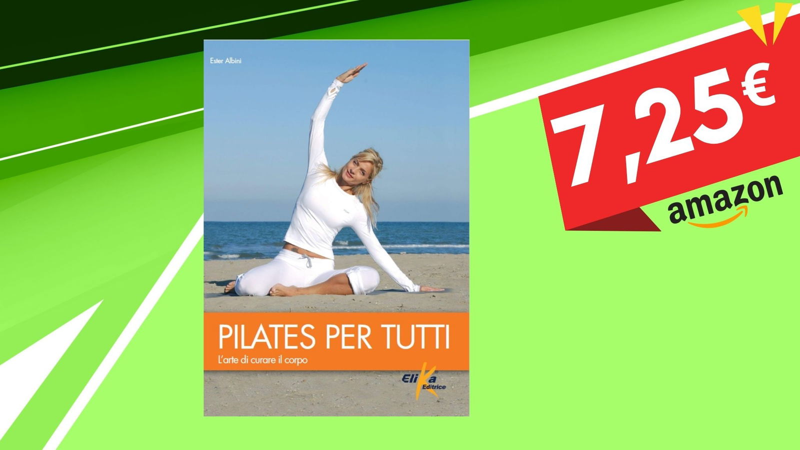 Pilates per tutti: il libro che ti guida passo passo ora a metà prezzo