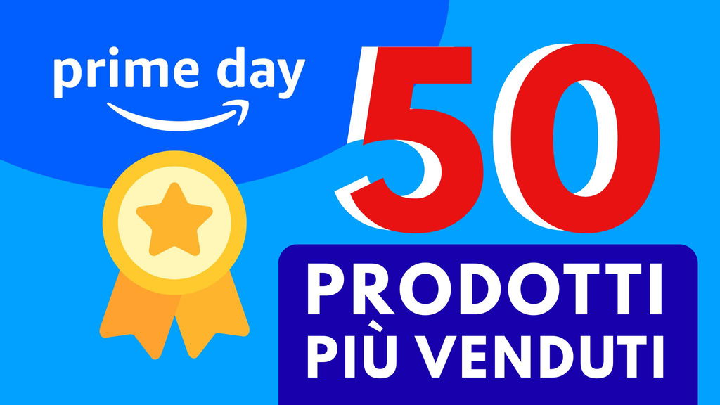 50 prodotti più venduti prime day 