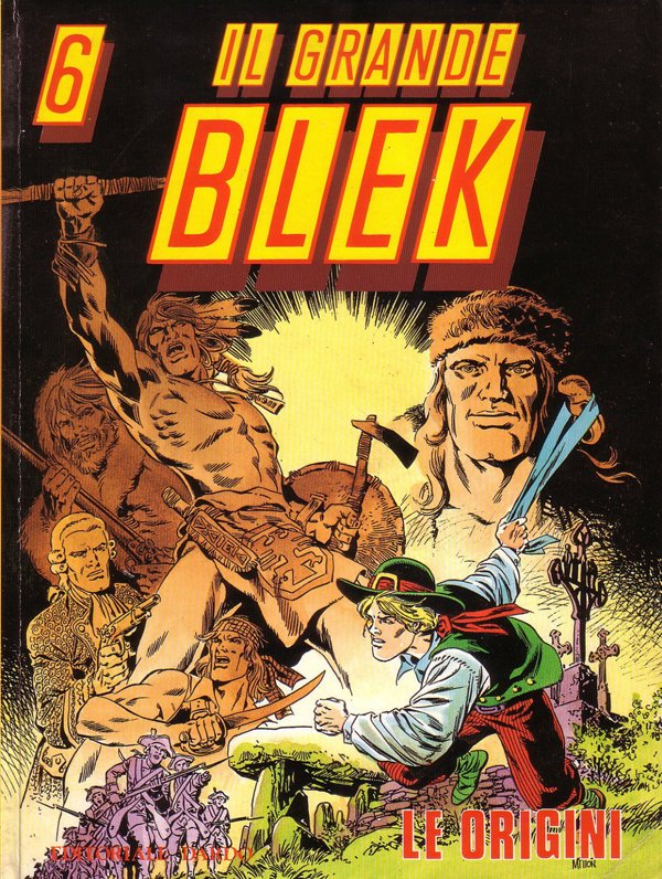 Il grande Blek, gli albi migliori di uno degli eroi più amati del fumetto italiano